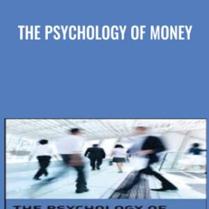 The Psychology of Money - Jim Ware