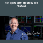 The Quick Hits Strategy PRO Package Simpler Trading John Carter - Forex library