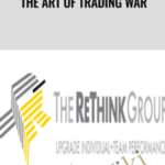The Rethink Group E28093 The Art of Trading War - Forex library
