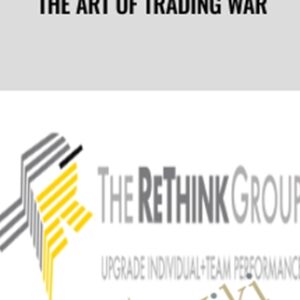 The Art of Trading War - The Rethink Group