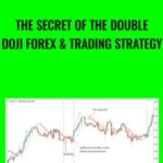 Cart The Secret of the Double Doji Forex Trading Strategy - Forex library