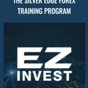 The Silver Edge Forex Training Program - Anonymous