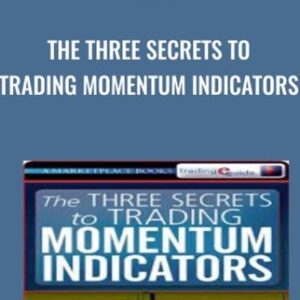 The Three Secrets To Trading Momentum Indicators - David Penn