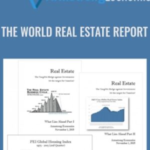 The World Real Estate Report - Armstrongeconomics