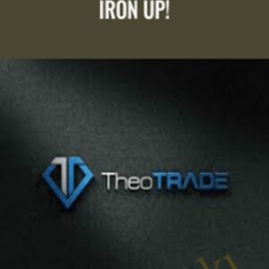 Iron Up! (Iron Condors Class) - TheoTrader