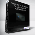 Theotrade – Intra Day Trading Nasdaq Futures Class - Forex library