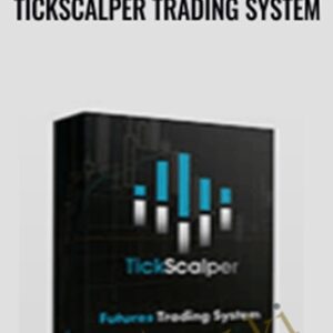 TickScalper Trading System - Tick Scalper
