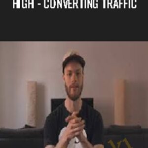High - Converting Traffic