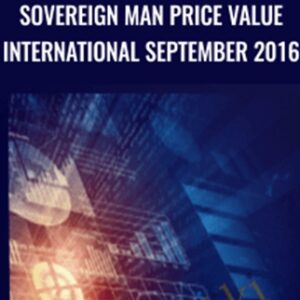 Sovereign Man Price Value International September 2016 - Tim Price