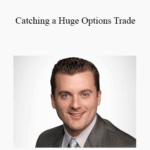 Cart Todd Gordon Catching a Huge Options Trade - Forex library