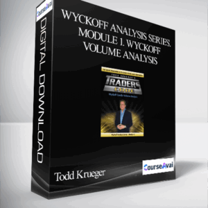 Todd Krueger – Wyckoff Analysis Series. Module 1. Wyckoff Volume Analysis
