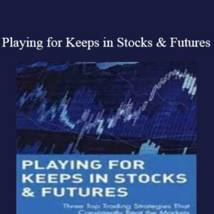 Tom Bierovic – Playing for Keeps in Stocks & Futures