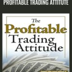 Cart Toni Turner Profitable Trading Attitute - Forex library