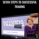 Toni turner E28093 Seven Steps To Successful Trading - Forex library