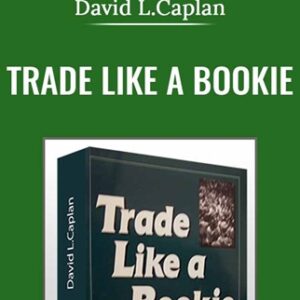 Trade Like a Bookie - David L.Caplan