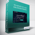 Trade Setups And Strategies Program - Forex library