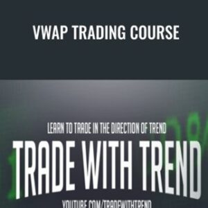 VWAP Trading Course - Trade With Trend