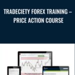 Cart Tradeciety Forex Training E28093 Price Action Course - Forex library