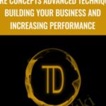 Trader Dante Core Concepts Advanced Techniques Building Your Business and Increasing Performance - Forex library
