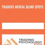 Traders Mental Blind Spots - Forex library