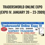 Cart Tradersworld Online Expo Expo IV January 20 E28093 23 2009 - Forex library