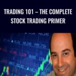 Trading 101 E28093 The Complete Stock Trading Primer - Forex library