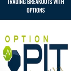 Trading Breakouts with Options - Optionpit