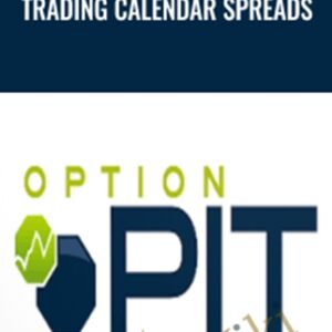 Trading Calendar Spreads - OptionPit