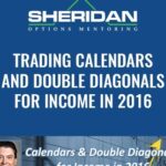 Trading Calendars and Double Diagonals for Income in 2016 min - Forex library