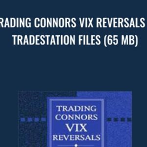 Trading Connors VIX Reversals and Tradestation Files (65 MB) - Larry Connors