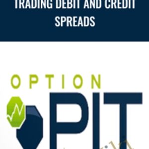 Trading Debit and Credit Spreads - Optionpit