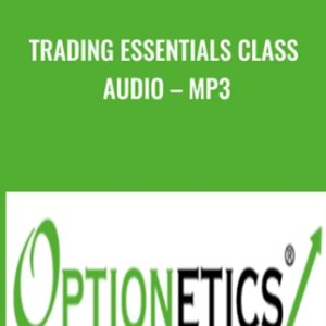 Trading Essentials Class Audio-MP3 - Optionetics