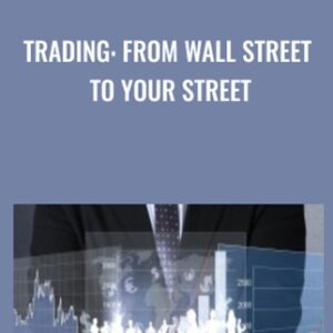 Trading: From Wall Street to Your Street - Trade Prosper