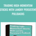 Cart Trading High Momentum Stocks With Landry Persistent Pullbacks - Forex library