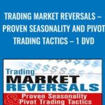Trading Market Reversals E28093 Proven Seasonality and Pivot Trading Tactics E28093 1 DVD - Forex library