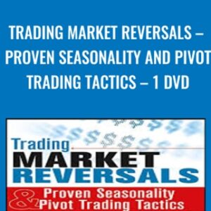 Trading Market Reversals-Proven Seasonality and Pivot Trading Tactics-DVD - John Person