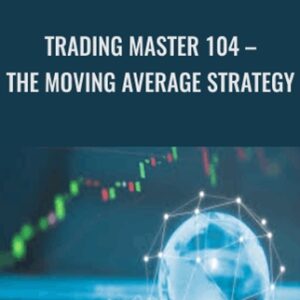 Trading Master 104-The Moving Average Strategy - Shakir Elahi