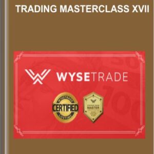 Trading Masterclass XVII - Wysetrade