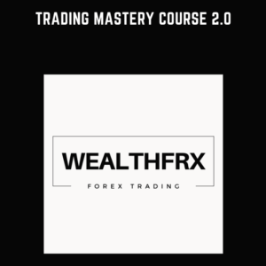 Trading Mastery Course 2.0  -  WealthFRX