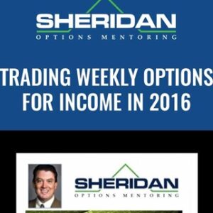 Trading Weekly Options for Income in 2016 - Dan Sheridan