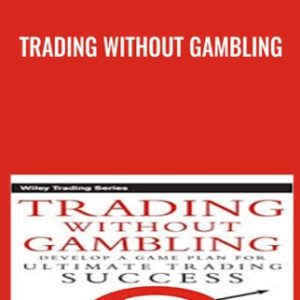 Trading Without Gambling - Marcel Link