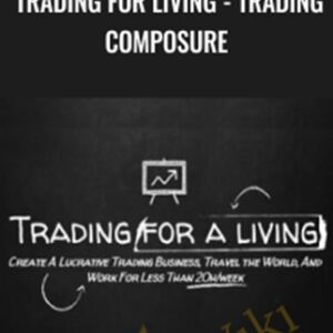 Trading for Living - Trading Composure
