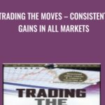 Cart Trading the Moves E28093 Consistent Gains in All Markets - Forex library