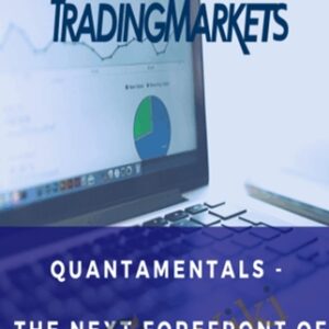Quantamentals-The Next Great Forefront Of Trading and Investing - Tradingmarkets