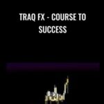 Traq FX Course To Success - Forex library