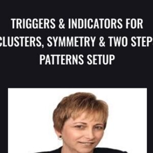 Triggers & Indicators for Clusters, Symmetry & Two Steps Patterns Setup - Carolyn Boroden