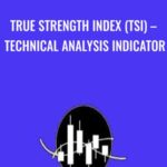 True Strength Index TSI E28093 Technical Analysis Indicator - Forex library
