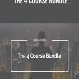 The 4 Course Bundle - Urban Forex
