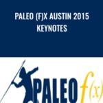 V A Paleo fx Austin 2015 Keynotes - Forex library