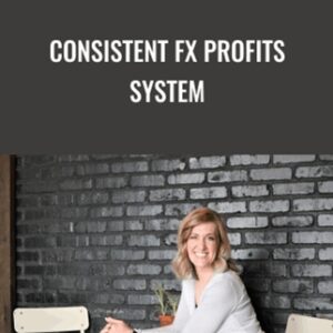 Consistent Fx Profits System - Valerie Fox